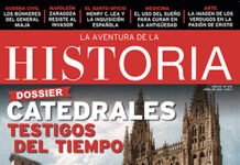 Portada del número 270 de la revista de Historia "La Aventura de la Historia", con un Dossier dedicado a las catedrales de Burgos, Palencia y Valencia.