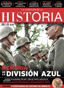 Portada del número 285 de la revista de historia "La Aventura de la Historia", dedicada a la División Azul y Antonio de Nebrija.